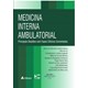 Livro - Medicina Interna Ambulatorial - Nunes - Atheneu