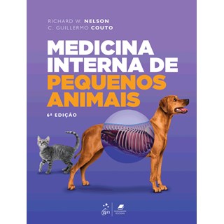 Livro Medicina Interna de Pequenos Animais - Nelson - Gen Guanabara
