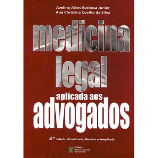 Livro - Medicina Legal Aplicada aos Advogados - Barbosa Jr.
