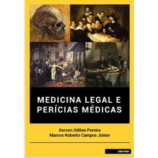 Livro Medicina Legal e Perícias Médicas - Pereira - Sarvier