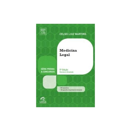 Livro - Medicina Legal - Série Provas e Concursos - Martins Livro - Medicina Legal - Série Provas e Concursos - Martins