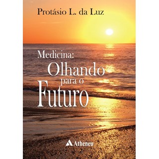 Livro Medicina Olhando para o Futuro - Luz
