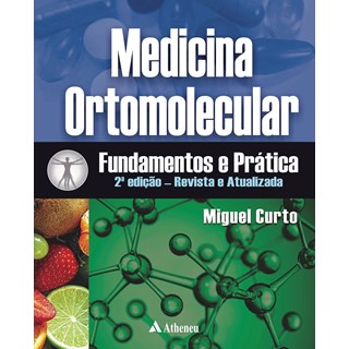Livro Medicina Ortomolecular Fundamentos e Prática - Curto 0 Atheneu