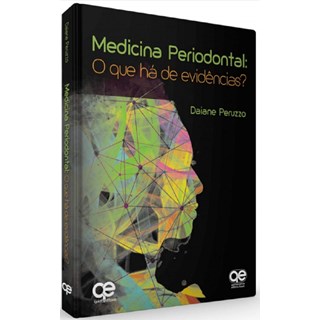 Livro - Medicina Periodontal: o Que Ha de Evidencias - Daiane