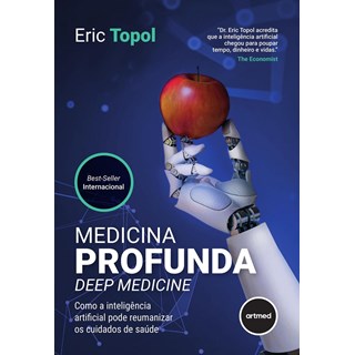 Livro Medicina Profunda (Deep Medicine) - Topol - Artmed