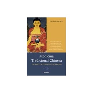 Livro - Medicina Tradicional Chinesa - Um Modo Alternativo de Pensar - Wallner