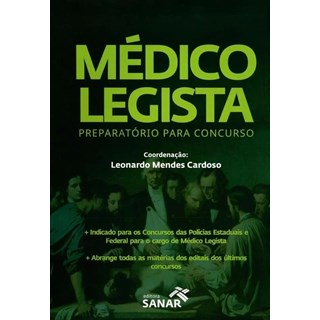 Livro - MEDICO LEGISTA - PREPARATORIO PARA CONCURSO - CARDOSO(COORD.)