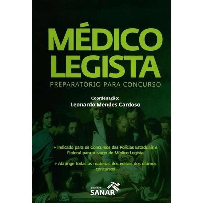 Livro Médico Legista Preparatório para Concurso - Cardoso - Sanar