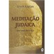 Livro - Meditacao Judaica - Um Guia Pratico - Kaplan