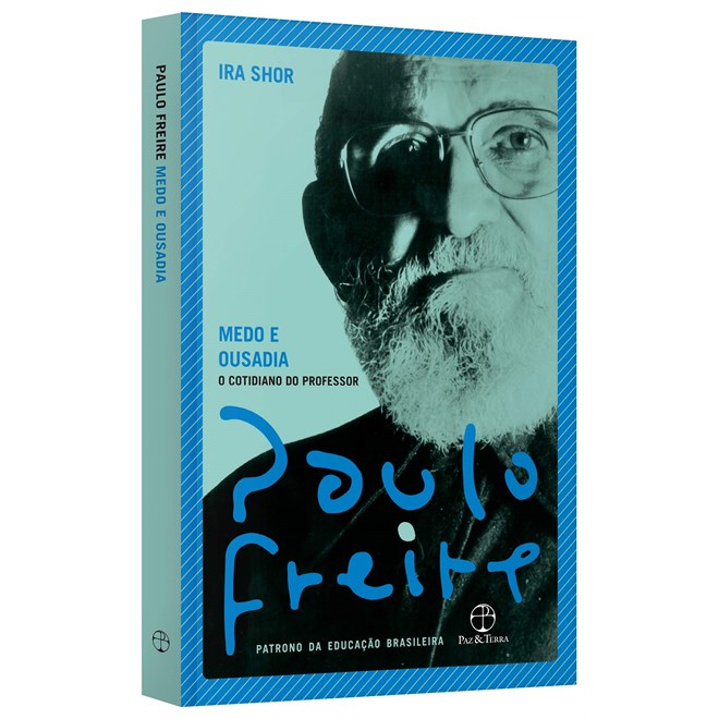 Livro - Medo e Ousadia: o Cotidiano do Professor - Freire/shor