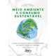 Livro - Meio Ambiente e Consumo Sustentavel: o Papel do Codigo de Defesa do Consumi - Liczbinski, Catia re