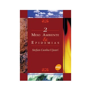 Livro - Meio Ambiente e Epidemias - Vol. 2 - Ujvari