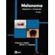 Livro - Melanoma - Diagnostico e Tratamento - Belfort/waisntein