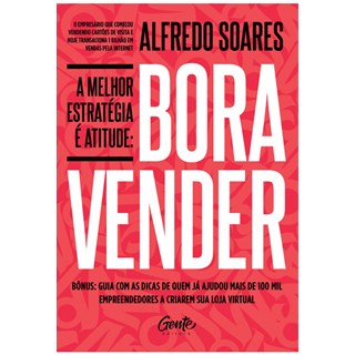 Livro - Melhor Estrategia e Atitude, a - Bora Vender - Soares