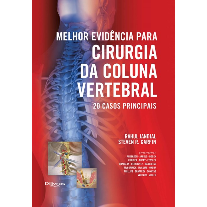 Livro - Melhor Evidencia para Cirurgia da Coluna Vertebral: 20 Casos Principais - Jandial/garfin