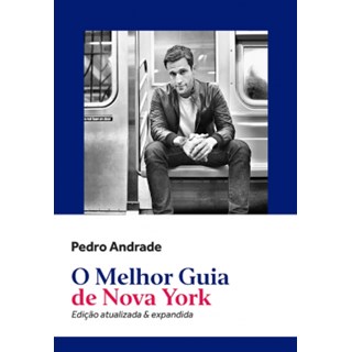 Livro - Melhor Guia de Nova York, O - Andrade