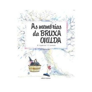 Livro - Memorias da Bruxa Onilda, as - Col. Bruxa Onilda - Capdevila/ Larreula