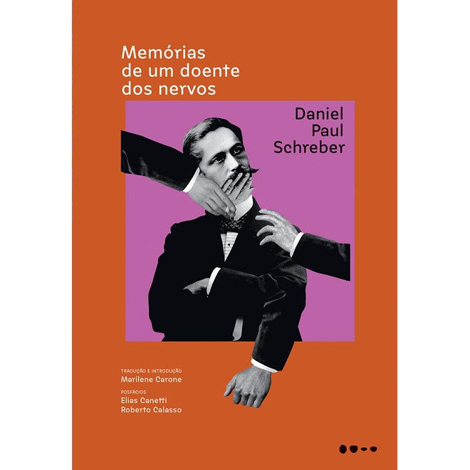 Livro - Memorias de Um Doente dos Nervos - Schreber