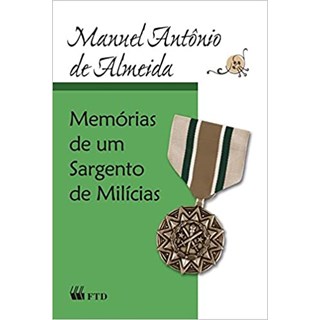 Livro - Memorias de Um Sargento de Milicias - Almeida