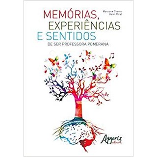 Livro - Memorias, Experiencias e Sentidos de Ser Professora Pomerana - Cosmo/ Pinel