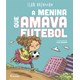 Livro - Menina Que Amava Futebol, A - Brenman