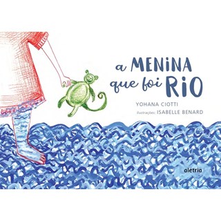Livro - Menina Que Foi Rio, A - Ciotti