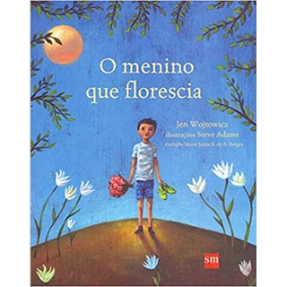 Livro - Menino Que Florescia, O - Wojtowicz