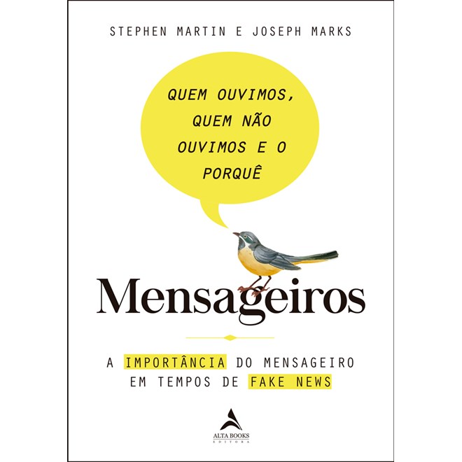 Livro - Mensageiros - Quem Ouvimos, Quem Nao Ouvimos e o Porque: a Importancia do M - Martin/marks