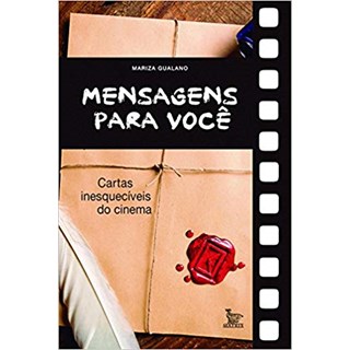 Livro - Mensagens para Voce - Cartas Inesqueciveis do Cinema - Gualano