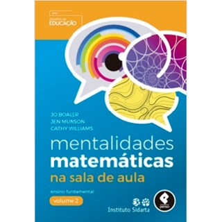 Livro - Mentalidades Matematicas Na Sala de Aula Vol.2 - Boaler/munson/willia