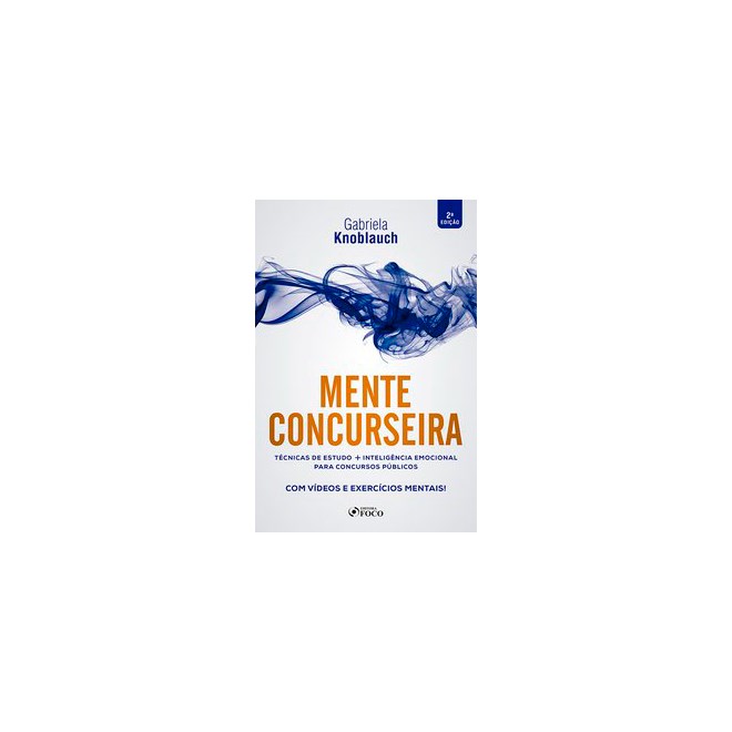 Livro - Mente Concurseira : Tecnicas de Estudo e Inteligencia Emocional para Concur - Knoblauch