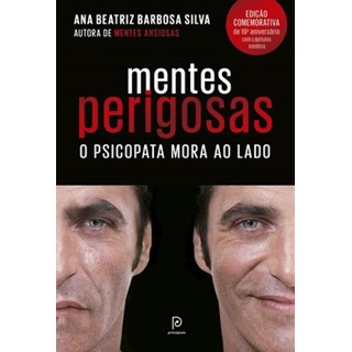 Livro - Mentes perigosas - o psicopata mora ao lado - Silva - Globo