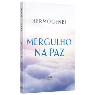 Livro - Mergulho Na paz - Hermogenes