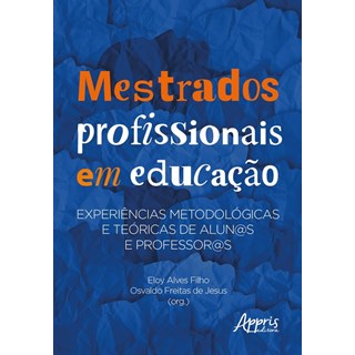 Livro Mestrados profissionais em educação - Filho - Appris