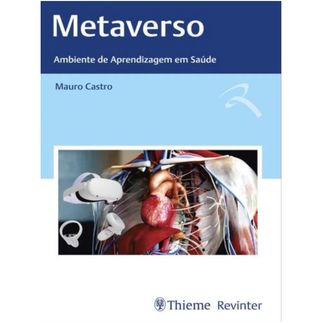 Livro Metaverso: Ambiente de Aprendizagem em Saúde - Castro