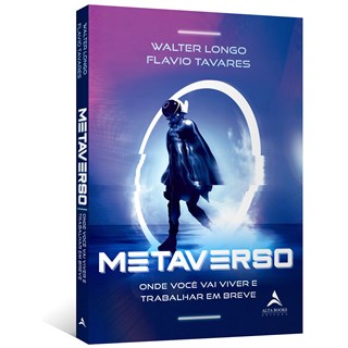 Livro Metaverso - Tavares - Alta Books