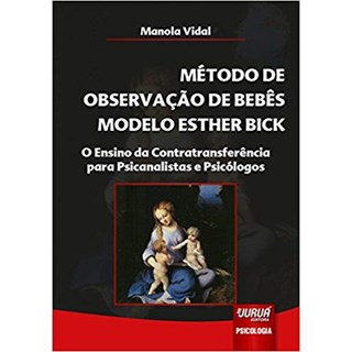 Livro - Método de Observação de Bebês Modelo Esther Bick - Vidal