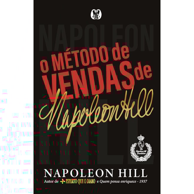 Melhores Livros De Napoleon Hill Livro Método de Vendas de Napoleon Hill, O - Citadel Comprar na