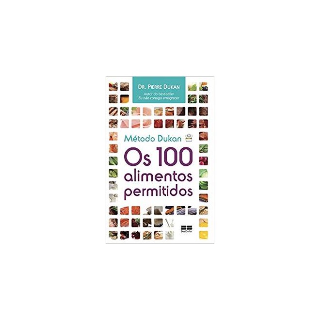 Livro - Metodo Dukan: os 100 Alimentos Permitidos - Dukan, Pierre