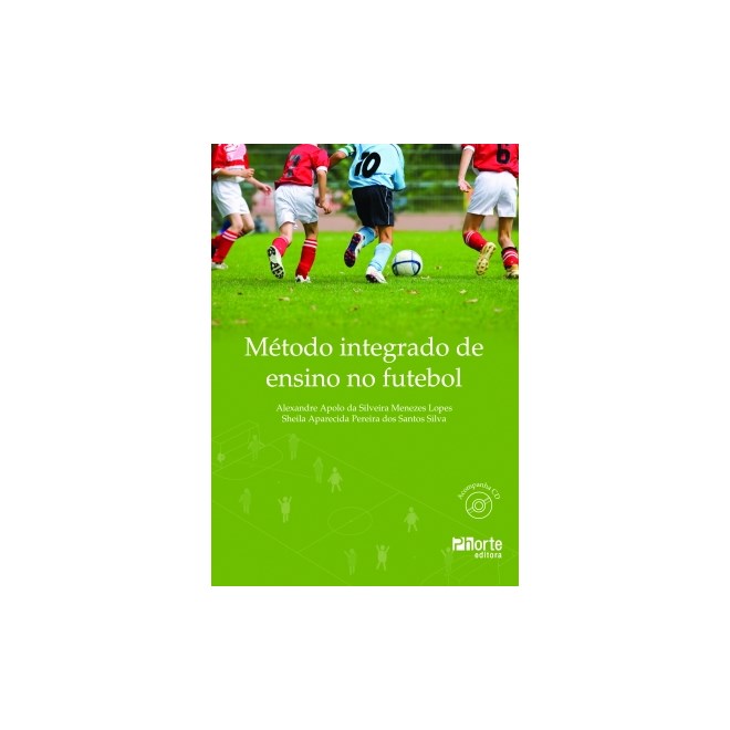 Livro - Metodo Integrado de Ensino No Futebol - Menezes/silva