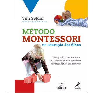 Livro - Método Montessori na Educação dos Filhos - Seldin