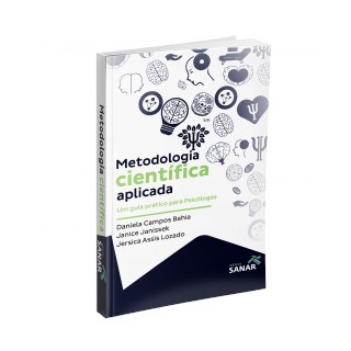 Livro - Metodologia Científica Aplicada - Um Guia Prático para Psicólogos - Moscon