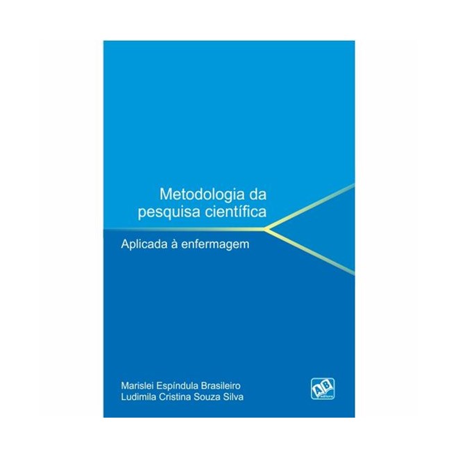 Livro - Metodologia da Pesquisa Cientifica - Aplicada a Enfermagem - Brasileiro/ Silva