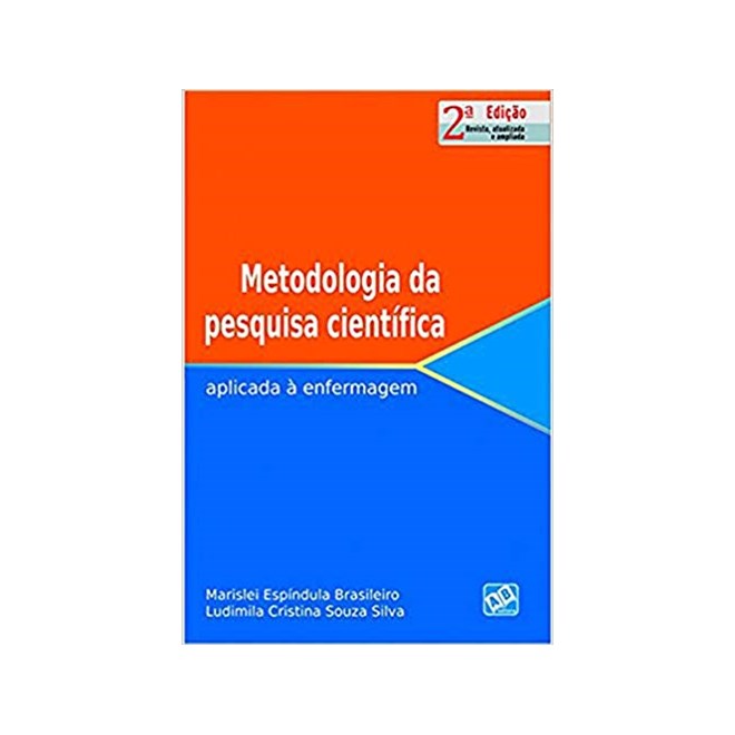 Livro - Metodologia da Pesquisa Cientifica: Aplicada a Enfermagem - Brasileiro/silva