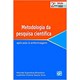 Livro - Metodologia da Pesquisa Cientifica: Aplicada a Enfermagem - Brasileiro/silva