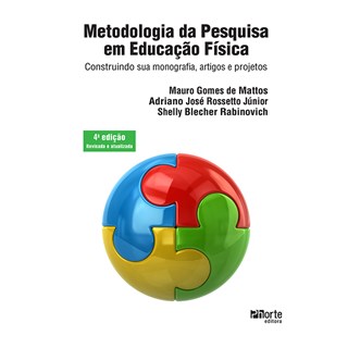 Livro - Metodologia da Pesquisa em Educacao Fisica - Mattos/rossetto/blec