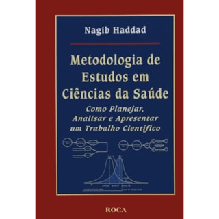 Livro - Metodologia de Estudos em Ciências da Saúde - Haddad Livro - Metodologia de Estudos em Ciências da Saúde - Haddad