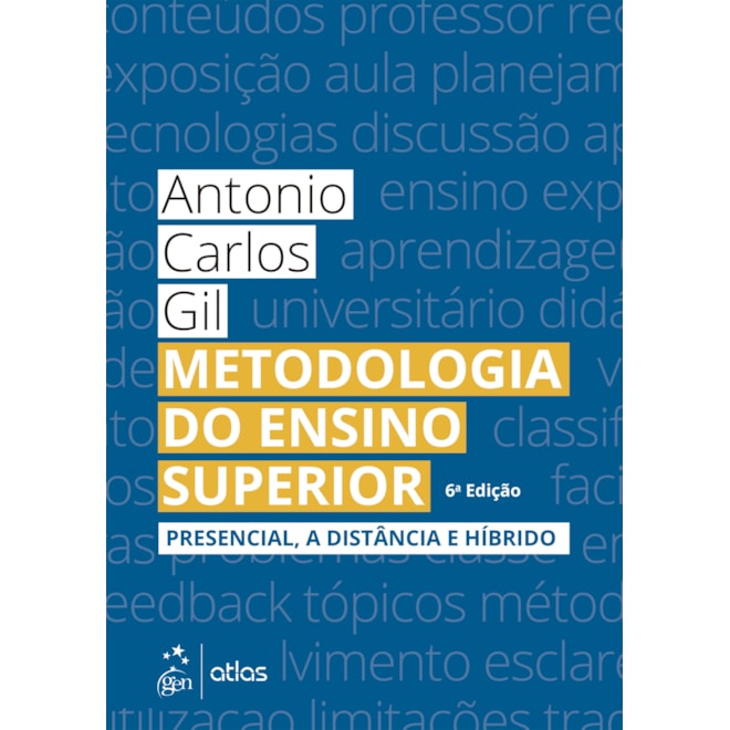 Livro - Metodologia do Ensino Superior: Presencial, a Distancia e Hibrido - Gil