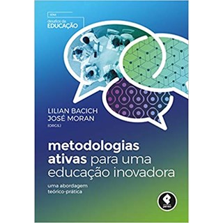 Livro - Metodologias Ativas para uma Educação Inovadora - Bacichi