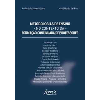 Livro - METODOLOGIAS DE ENSINO NO CONTEXTO DA FORMACAO CONTINUADA DE PROFESSORES - SILVA/PINO